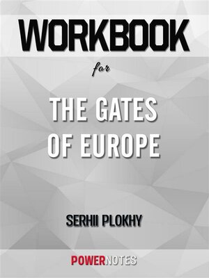 cover image of Workbook on the Gates of Europe by Serhii Plokhy (Fun Facts & Trivia Tidbits)